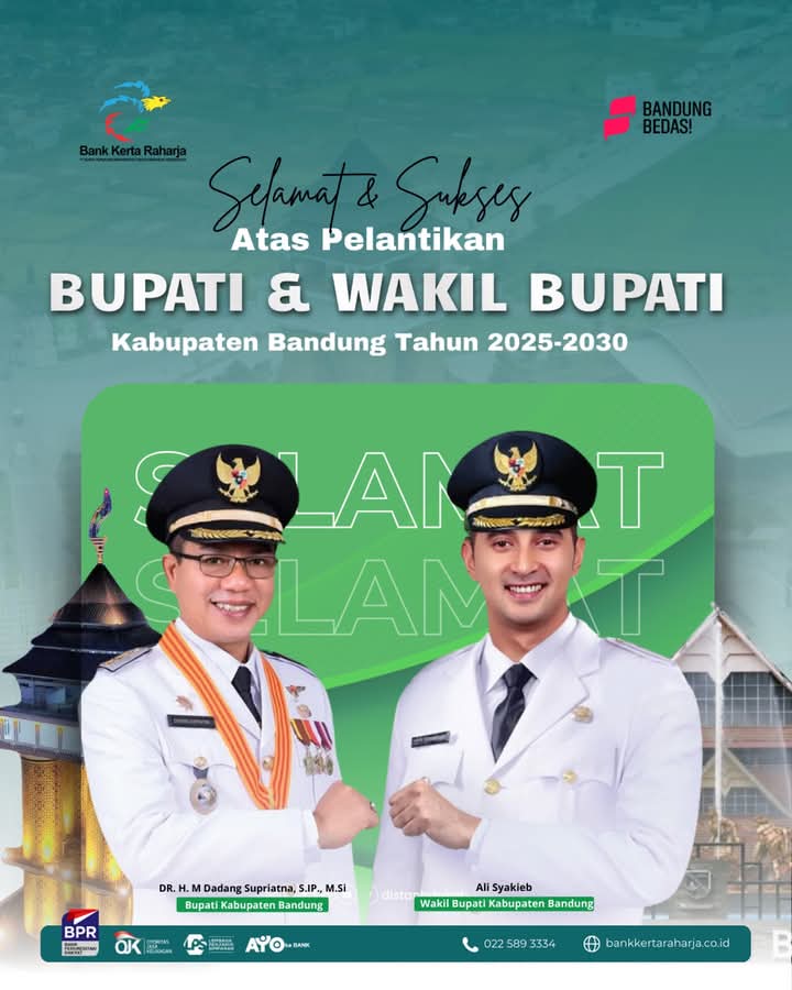 Selamat dan sukses atas dilantiknya Dr. H. M Dadang Supriatna, S.IP., M.Si sebagai Bupati Kabupaten Bandung dan Ali Syakieb sebagai Wakil Bupati Kabupaten Bandung