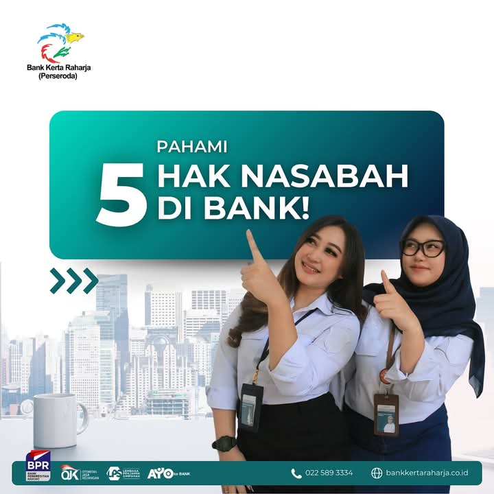 Pahami 5 Hak Nasabah di Bank