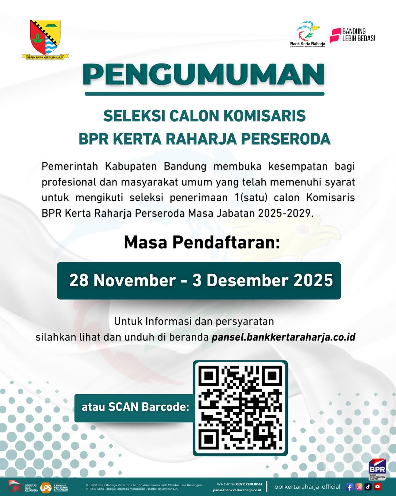 Pemerintah Kebupaten Bandung Membuka Kesempatan Bagi Profesional dan Masyarakat Umum Yang Telah Memenuhi Syarat Untuk Mengikuti Seleksi Penerimaan 1(satu) calon Komisaris BPR Kerta Raharja Perseroda Masa Jabatan 2025-2029